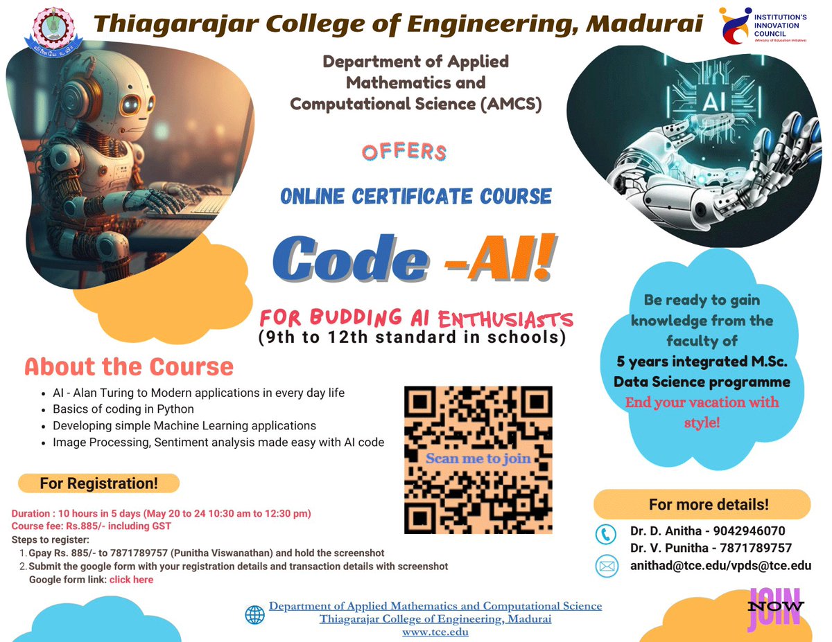 tceofficialpage's tweet image. 🚀 Dive into AI with the 'Code-AI' summer program by TCE's Applied Mathematics & Comp. Science Dept! May 20-24, 2024, online. INR 885 fee. Reg. by May 17. Pay & register now! 👩💻🎓 #AI #CodeAI #SummerProgram #TCE #RegisterNow