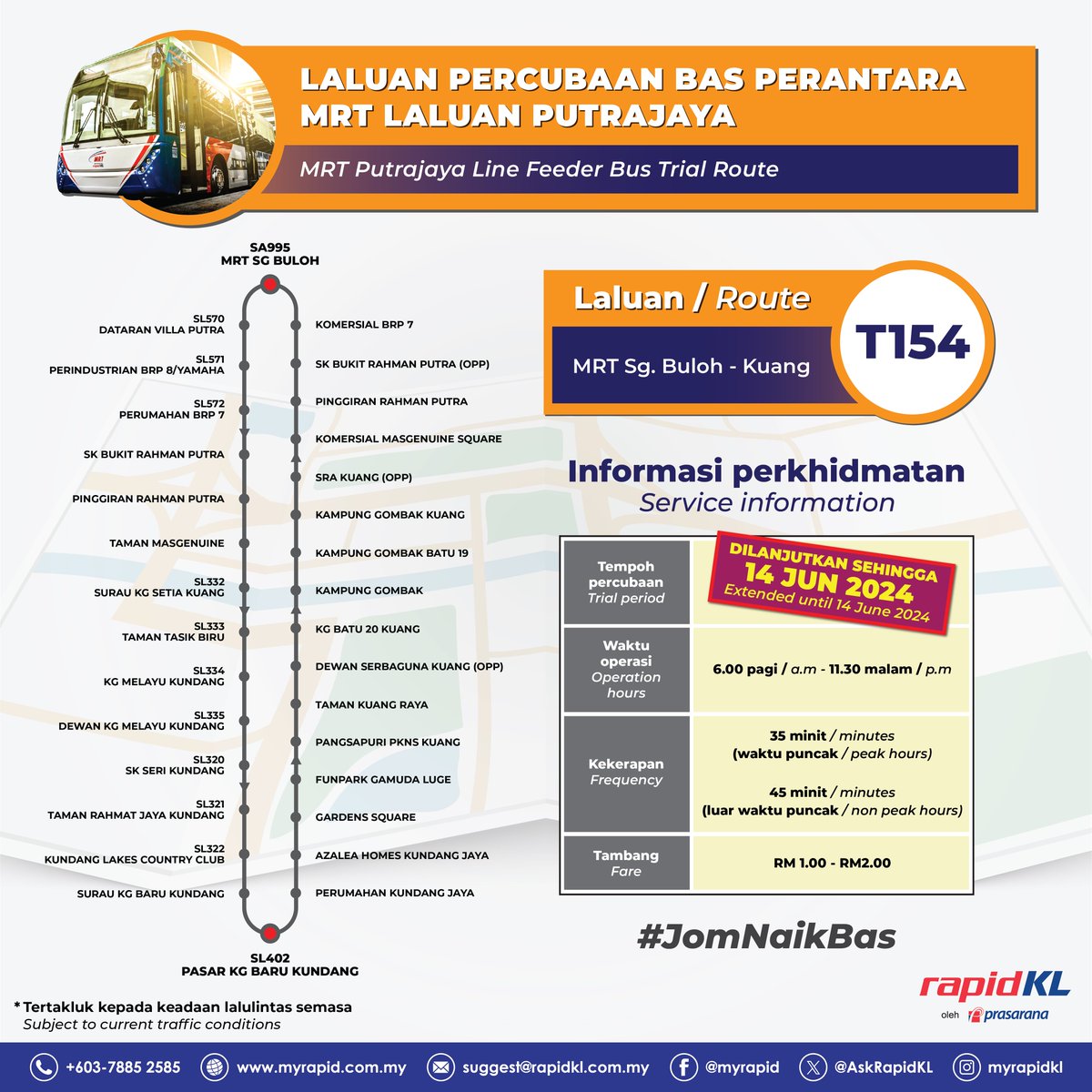 Perkhidmatan Percubaan Laluan T154 ( Stesen MRT Sungai Buloh – Kuang ) dilanjutkan sehingga 14 Jun 2024 ! Ini berita baik untuk warga komuniti Kuang … Apa tunggu lagi … #JomNaikBas Rujuk poster untuk maklumat lanjut. #RapidKL