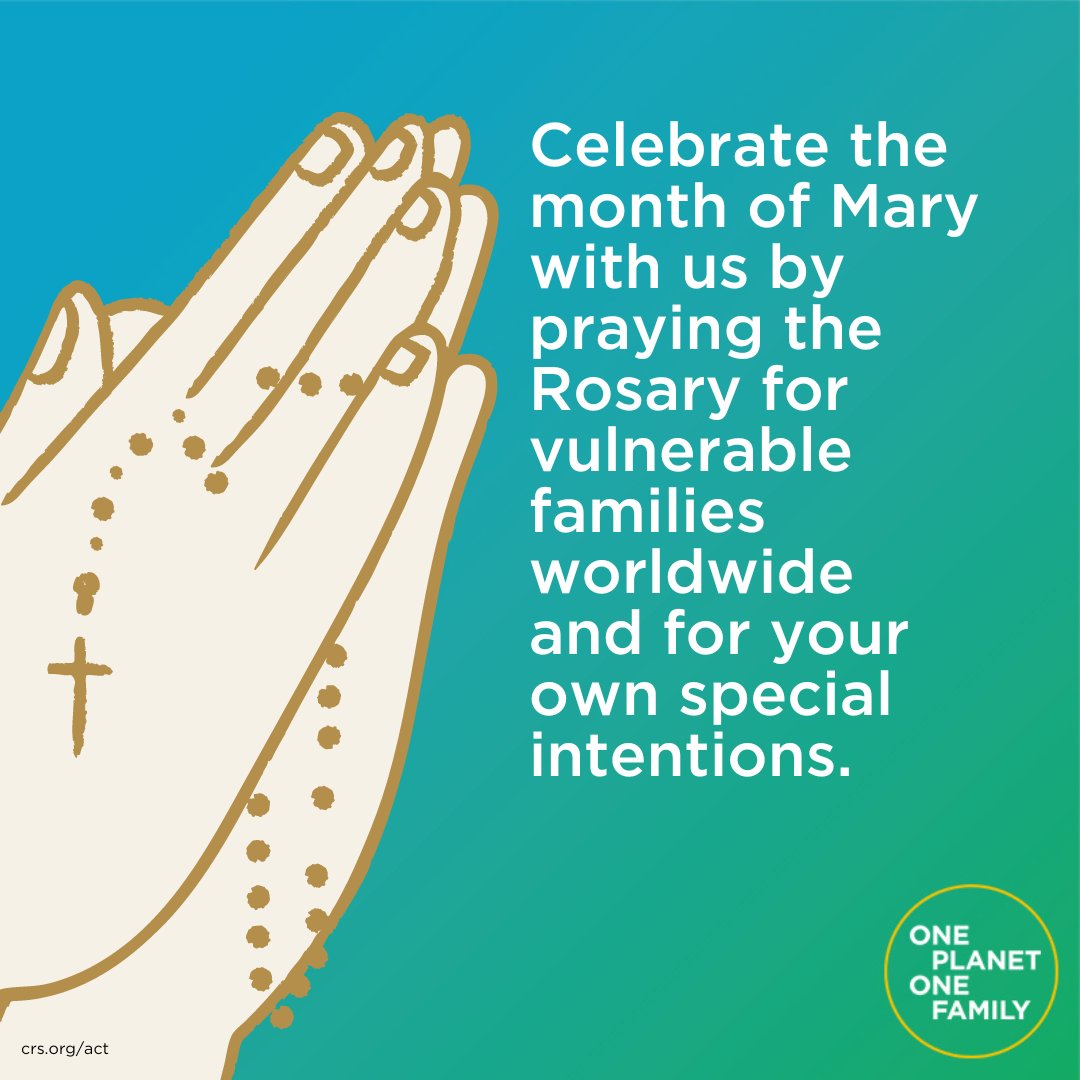 May is the month of 🌹 Mary. Honor our Blessed Mother by praying the Rosary for our sisters and brothers who have been forced to leave their homes due to #ClimateChange, #poverty and #conflict. brnw.ch/21wJmcT #OnePlanetOneFamily