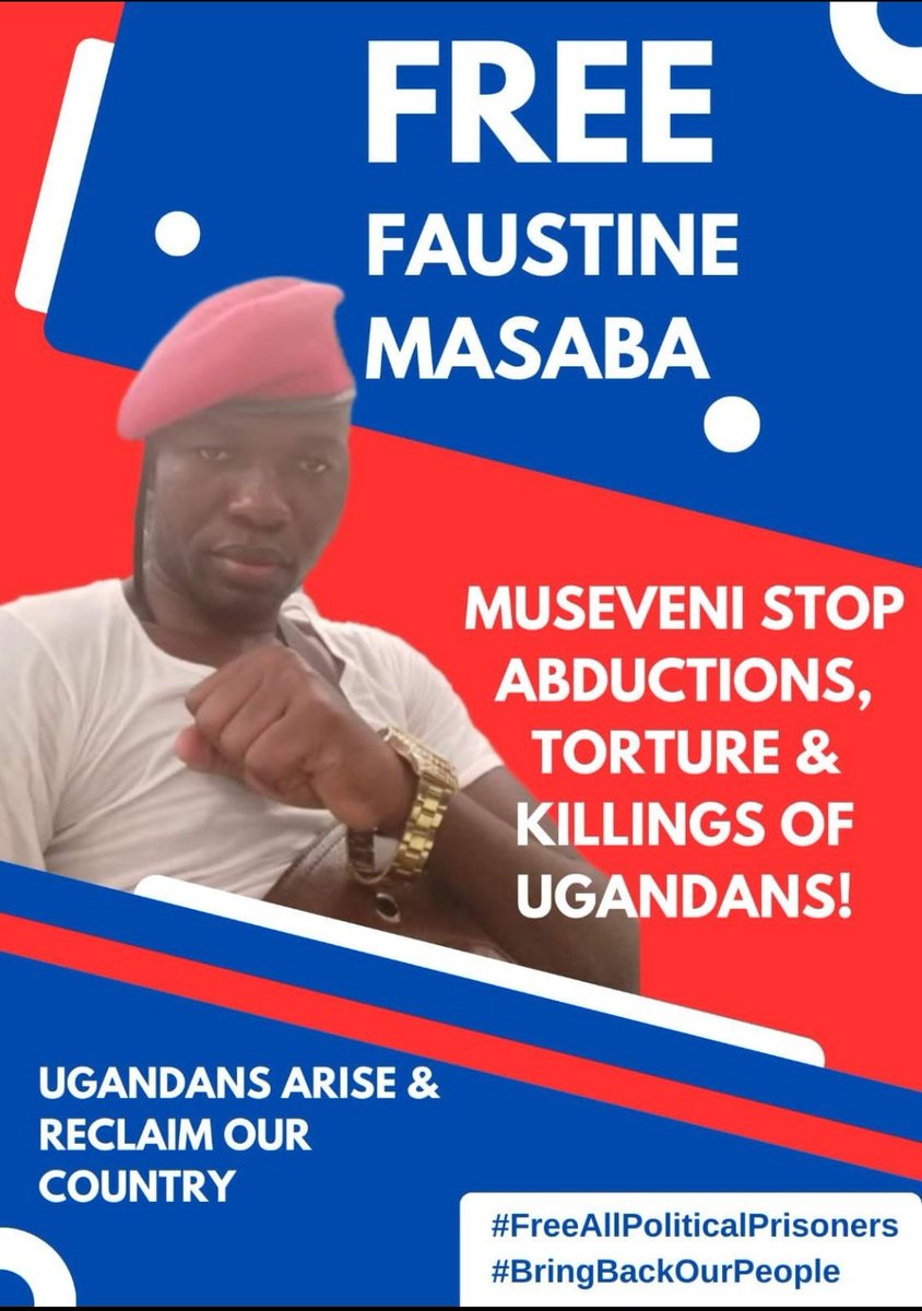 @KagutaMuseveni #BRINGBACKOURPEOPLE
#FreeAllPoliticalPrisoners @masabafostine