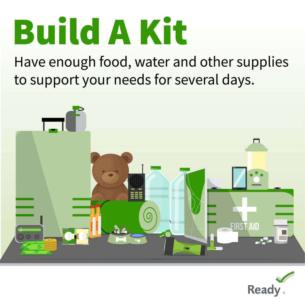Severe weather can strike at any time. There's no way to know where you'll be! Make sure you and your loved ones are prepared. Prepare an emergency kit for home, work, and cars with food, water, and supplies to last several days. ready.gov/kit