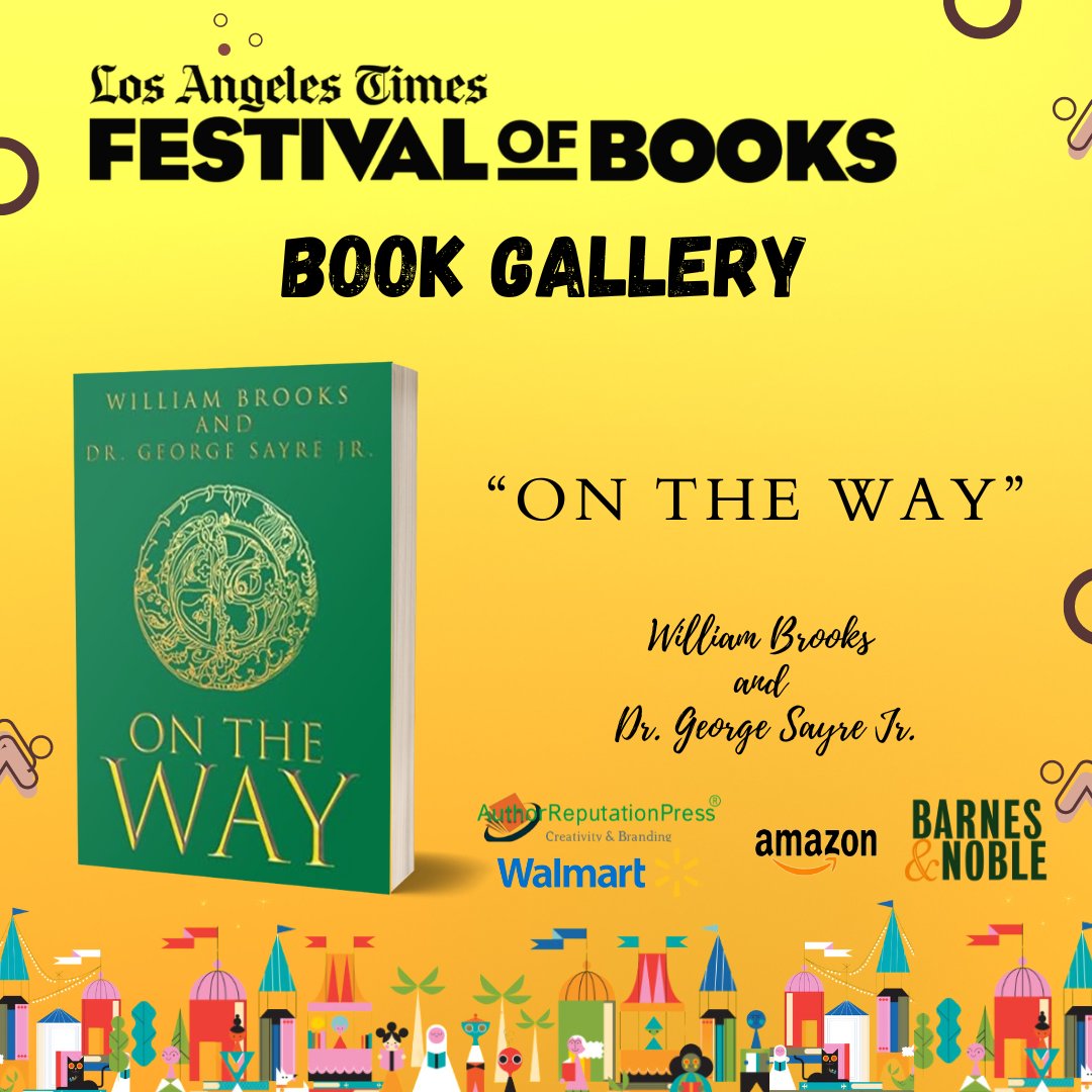 “On The Way” by William Brooks and Dr. George Sayre Jr. was displayed at the 2024 Los Angeles Times Festival of Books (LATFOB) – Book Gallery

tinyurl.com/ynn85esx via @ARPressLLC