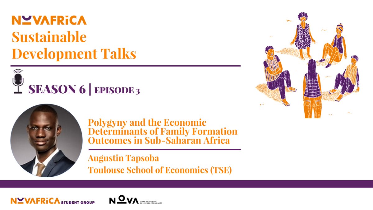 🌟 Now Out 🎧Episode 3 of the @NOVAFRICA @NovaSBE Sustainable Development Talks with @augustin_tap @TSEinfo  on his paper: 'Polygyny and the Economic Determinants of Family Formation Outcomes in Sub-Saharan Africa' Listen here: 🔗bit.ly/3UyEaFg
