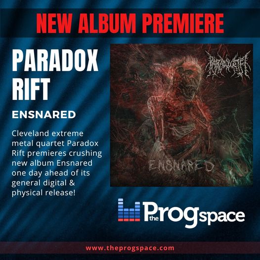 🔥🔥 NEW ALBUM PREMIERE 🔥🔥 Cleveland extreme metal quartet Paradox Rift premieres crushing new album Ensnared one day ahead of its general digital & physical release! Check it out here: theprogspace.com/paradox-rift-p…