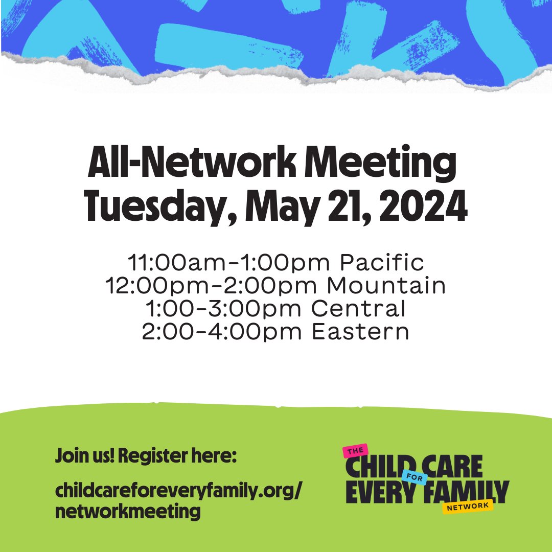 Network members, assemble! Our next All-Network Meeting will be on Tuesday, May 21 at 11am Pacific / 12pm Mountain / 1pm Central / 2pm Eastern. Register here: childcareforeveryfamily.org/networkmeeting #CareCantWait #SolveChildCare #MovementforChildCare #ChildCare