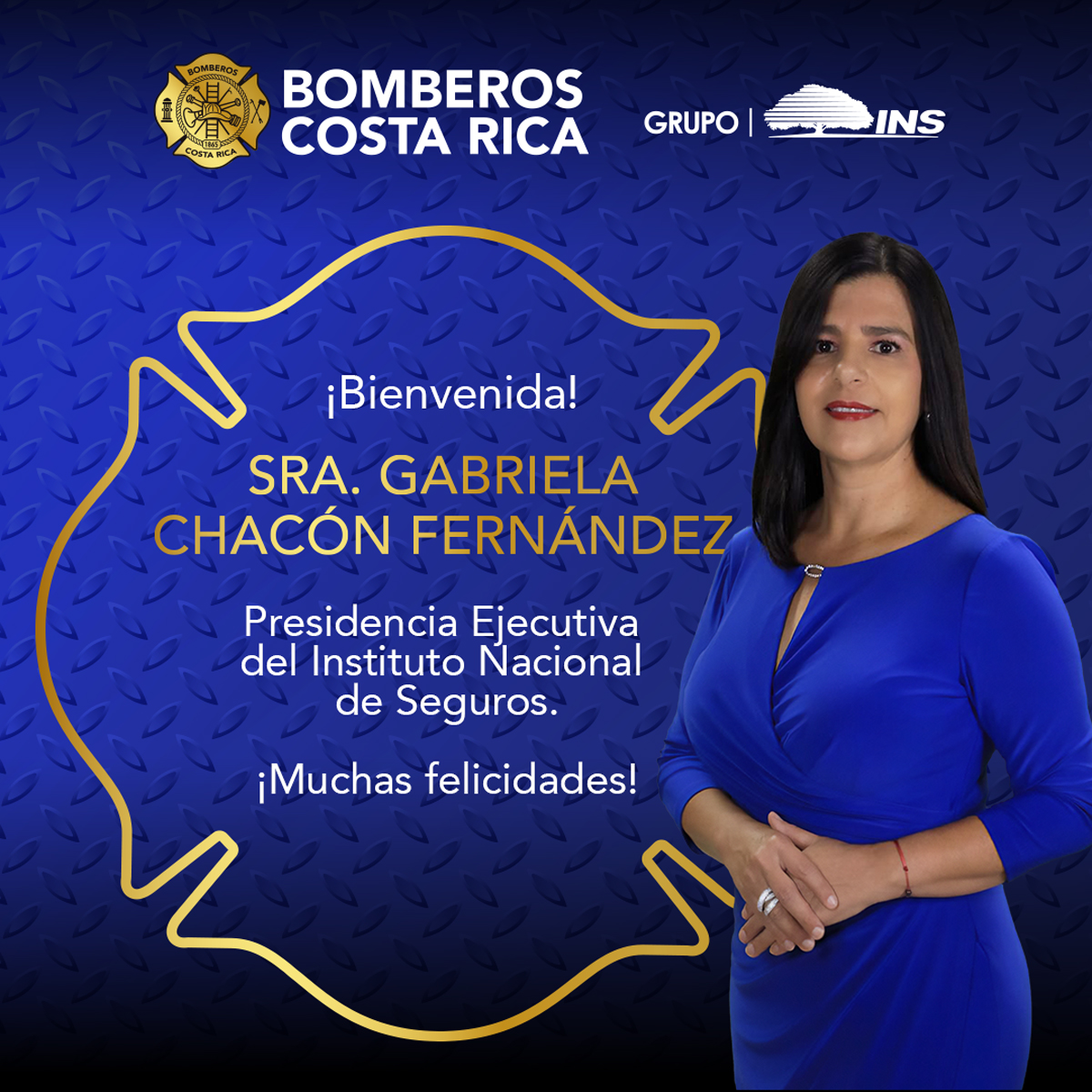 De parte de la Familia del Benemérito Cuerpo de Bomberos, es un honor darle la más cordial bienvenida a la señora Gabriela Chacón Fernández, quien a partir de este miércoles asumió la Presidencia Ejecutiva del Instituto Nacional de Seguros. @grupo_ins