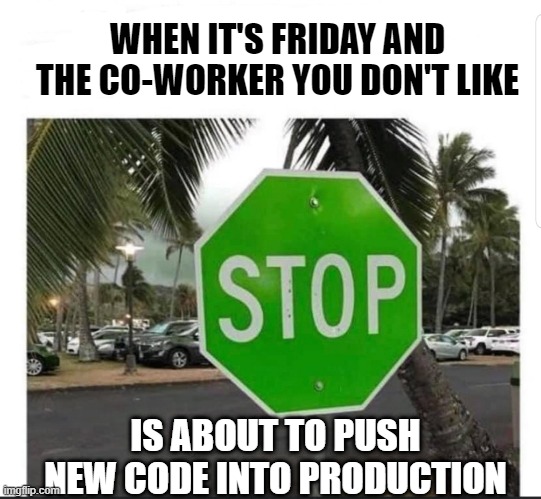 We all have that co-worker right?