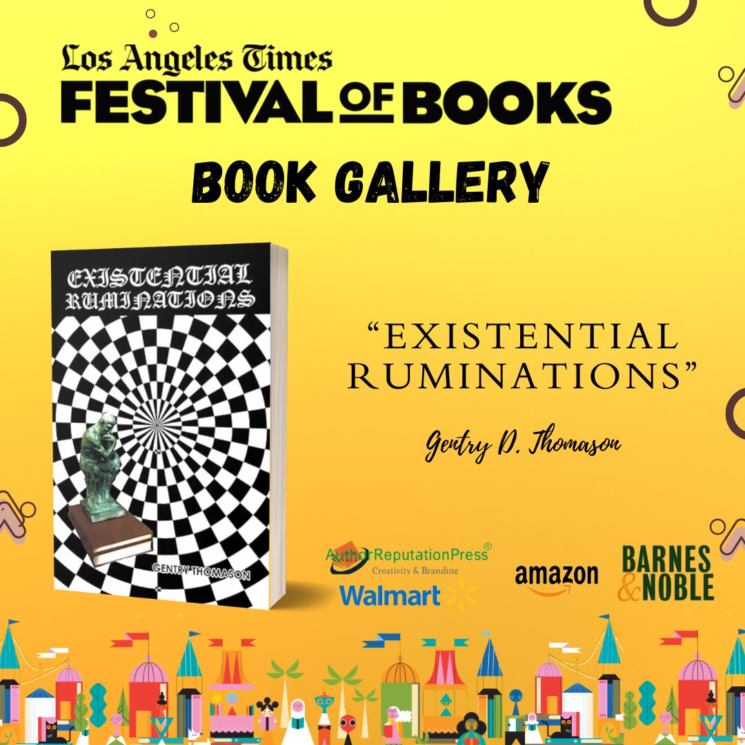 “Existential Ruminations” by Gentry D. Thomason was displayed at the 2024 Los Angeles Times Festival of Books (LATFOB) – Book Gallery

tinyurl.com/4ve6vm8t  via @ARPressLLC