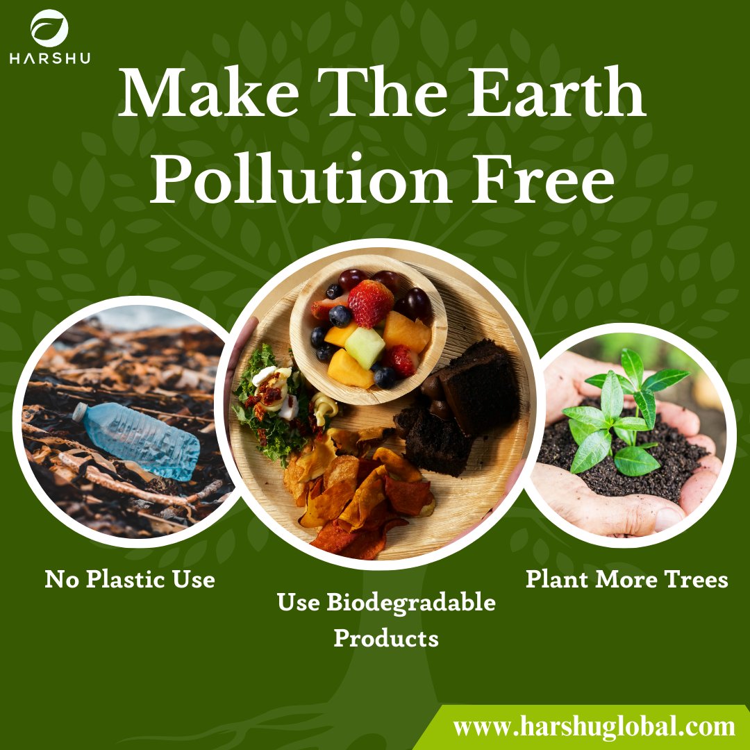🌎Let's Create a Pollution-Free Earth Together!🌱

#harshu #harshuglobal #harshusustainable #SaveEarthSaveLife #PollutionFreeEARTH #saveenvironment #nopollution #tableware #biodegradable #biodegradabletableware #biodegradableproducts #noplastic #noplasticwaste #planttrees
