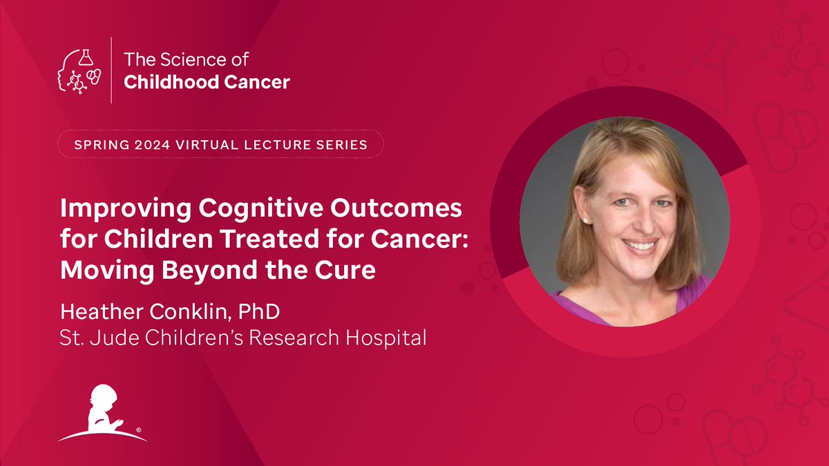 The Spring 2024 lecture series on The Science of Childhood Cancer concludes with 'Improving Cognitive Outcomes for Children Treated for Cancer: Moving Beyond the Cure' by @DrHMConklin, Chief of the St. Jude Division of Neuropsychology. Register to attend: bit.ly/3UnuWNI