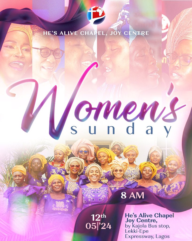 🌸✨ Get ready for an unforgettable experience at our Special Women's Sunday service on May 12th, 2024, at He's Alive Chapel Joy Centre! 🙌

Join us as the Women of Joy Centre take the lead, ushering us into a glorious time in God's presence. Come expectant and