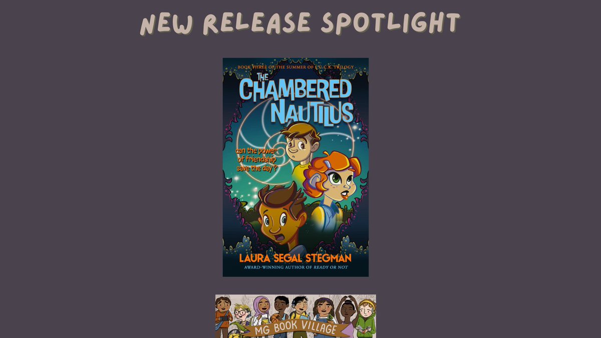We're sharing our love of middle grade by spotlighting recent releases in #MGLit. Today's spotlight: The Chambered Nautilus by @LauraStegman!
