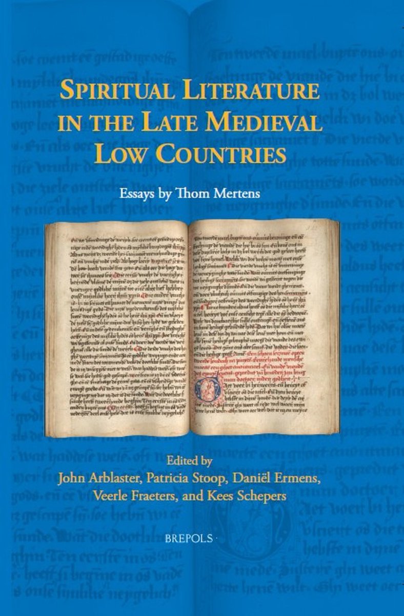 Spiritual Literature in the Late Medieval Low Countries: Essays by Thom Mertens, eds. J Arblaster et al. (@Brepols, May 2024) facebook.com/MedievalUpdate… brepols.net/products/IS-97… #medievaltwitter #medievalstudies #medievalreligiosity #medievalliterature #medievallowcountries
