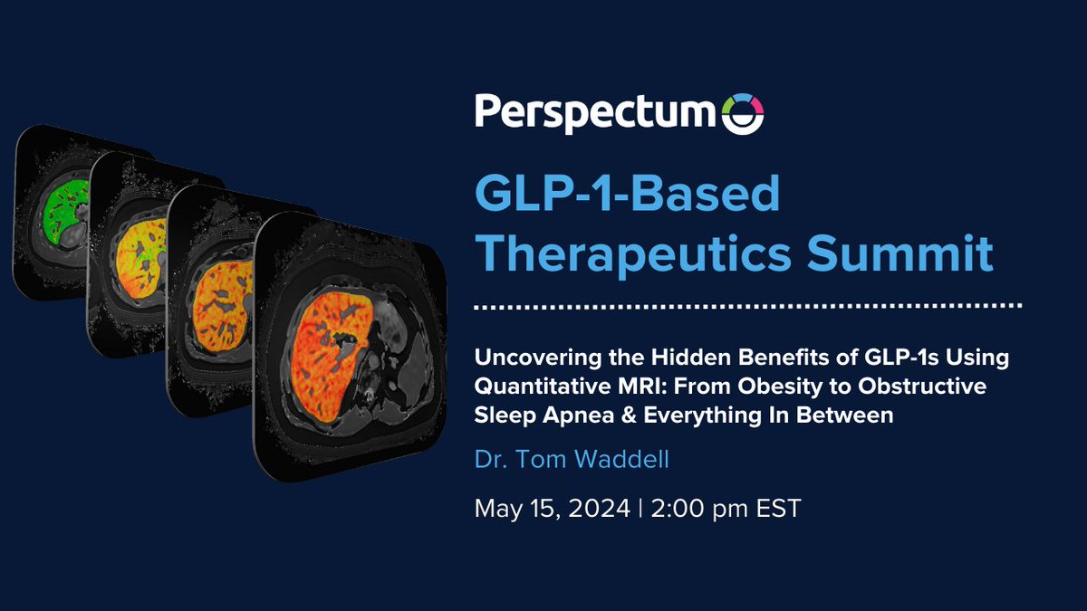 Perspectum is sponsoring the GLP-1-Based Therapeutics Summit in Philadelphia. Meet us at Dr. Tom Waddell's presentation on May 15 at 2:00 pm EST showcasing the role of quantitative multi-organ MRI in enriching clinical trials. linkedin.com/in/tomhwaddell/