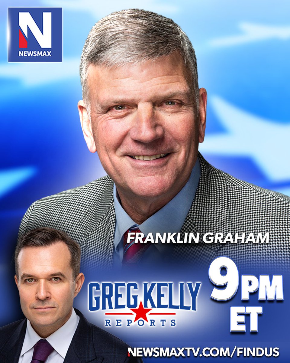 TONIGHT: Samaritan's Purse President Franklin Graham joins 'Greg Kelly Reports' to weigh in on modern liberal ideology infecting America's most iconic institutions — 9PM ET on NEWSMAX. WATCH: newsmaxtv.com/findus @Franklin_Graham