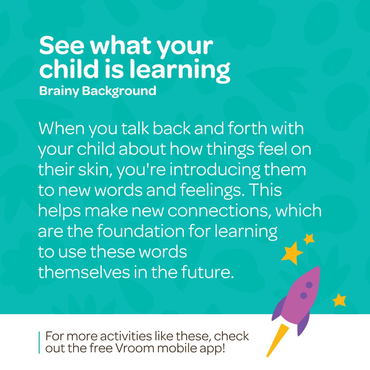 Did you know that sensory play is important in a child’s learning and development? That’s why you can indulge in a sensory adventure with today’s Vroom Tip – explore different sensations and turn routine moments into delightful Vroom Brain Building Moments! 🧠