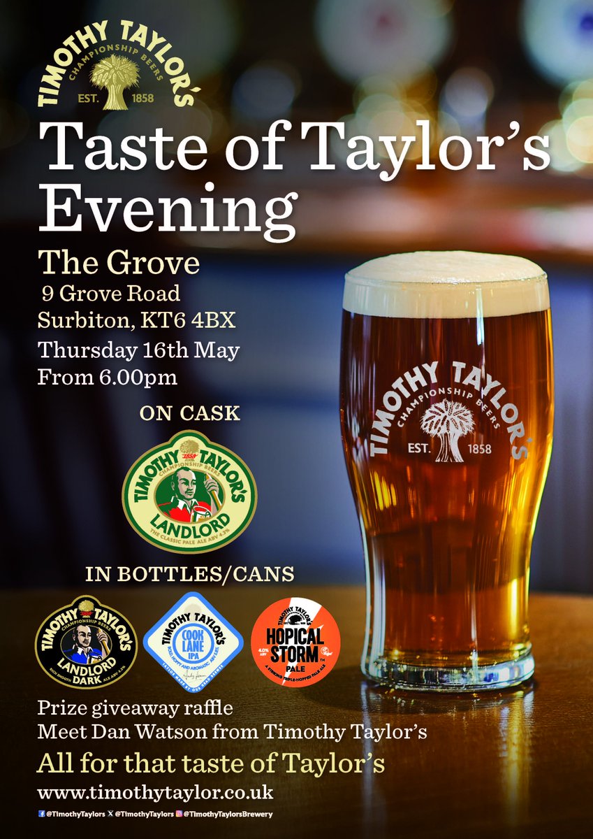 𝗧𝗔𝗦𝗧𝗘 𝗢𝗙 𝗧𝗔𝗬𝗟𝗢𝗥'𝗦 𝗘𝗩𝗘𝗡𝗜𝗡𝗚 Including prize giveaway raffle! 📍 @TheGroveKT6, Surbiton, KT6 4BX 📅 Thursday 16 May from 6pm 🍺 Cask: Landlord 🍺 Bottles/ Cans: Landlord Dark, Cook Lane and Hopical Storm