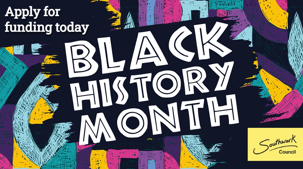 Have you got an idea for #BlackHistoryMonth 2024? Grant applications are now open - apply by 7 June for funding to support community celebrations in Southwark this October orlo.uk/Z3N1N