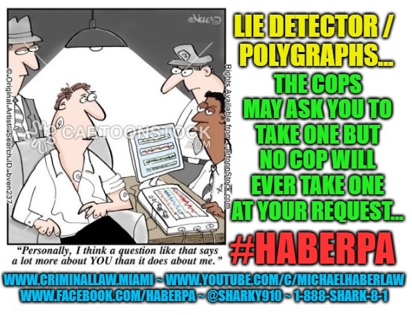 Today's #HaberPA #PSAOfTheDay explains why #Police ♥ #Polygraphs yet they're #InadmissibleEvidence & no #Cop will take one in your #CriminalCase. We explore #Mysticism #TrialByOrdeal #Combat #Torture #Mesmerism #Narcoanalysis etc. Please read it @ facebook.com/Miami.Criminal…