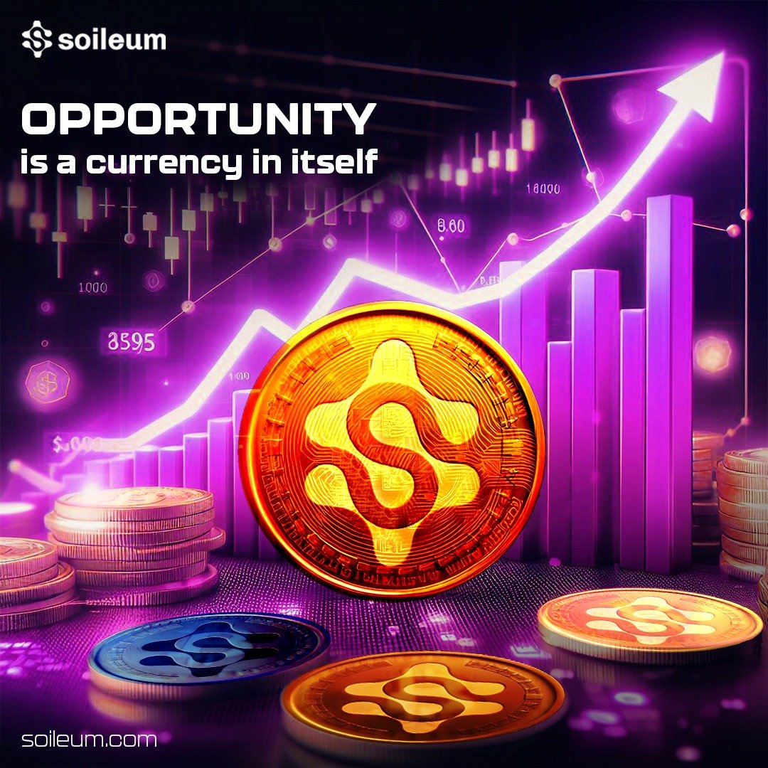 💰 Opportunity is a currency in itself. Trade wisely with Soileum and watch your fortune multiply with every transaction. Your wealth awaits! 

#CurrencyOfOpportunity #Innovation #DigitalFuture #Soileum #Soileumnetwork #Smartcontract #Safeblochain #safecommunity…
