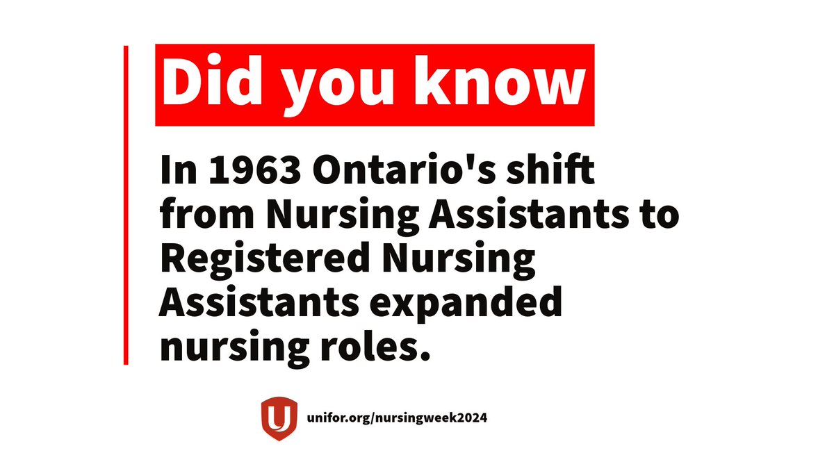 Did You Know? In 1963, Ontario enhanced nursing roles, evolving from Nursing Assistants to Registered Nursing Assistants, boosting their professional scope. Learn more at Unifor.org/nursingweek2024 #cdnpoli #canlab #NursingWeek2024