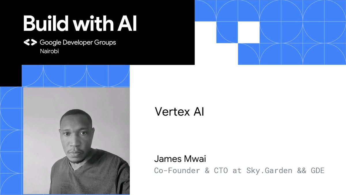 Honored to have @jmwai (CTO & CO-founder Sky.Garden) as our second speakers @GDG_Nairobi hackathon showcase. Get to learn more about #vertex and #BuildWithAI Sharpen those hacking skills 💻💻