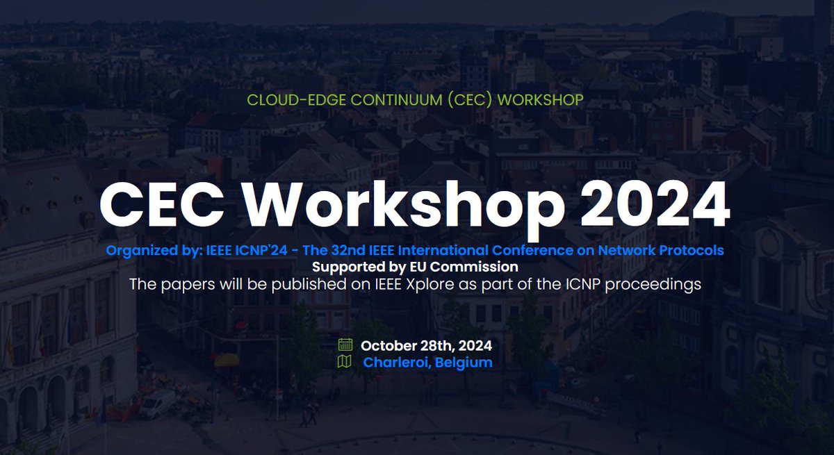 Attention! Cloud-Edge Continuum workshop #CEC24 will be held in Charleroi (Belgium) on October 28

👉 cec24.github.io

Organized and co-located with @IEEE_ICNP conference
