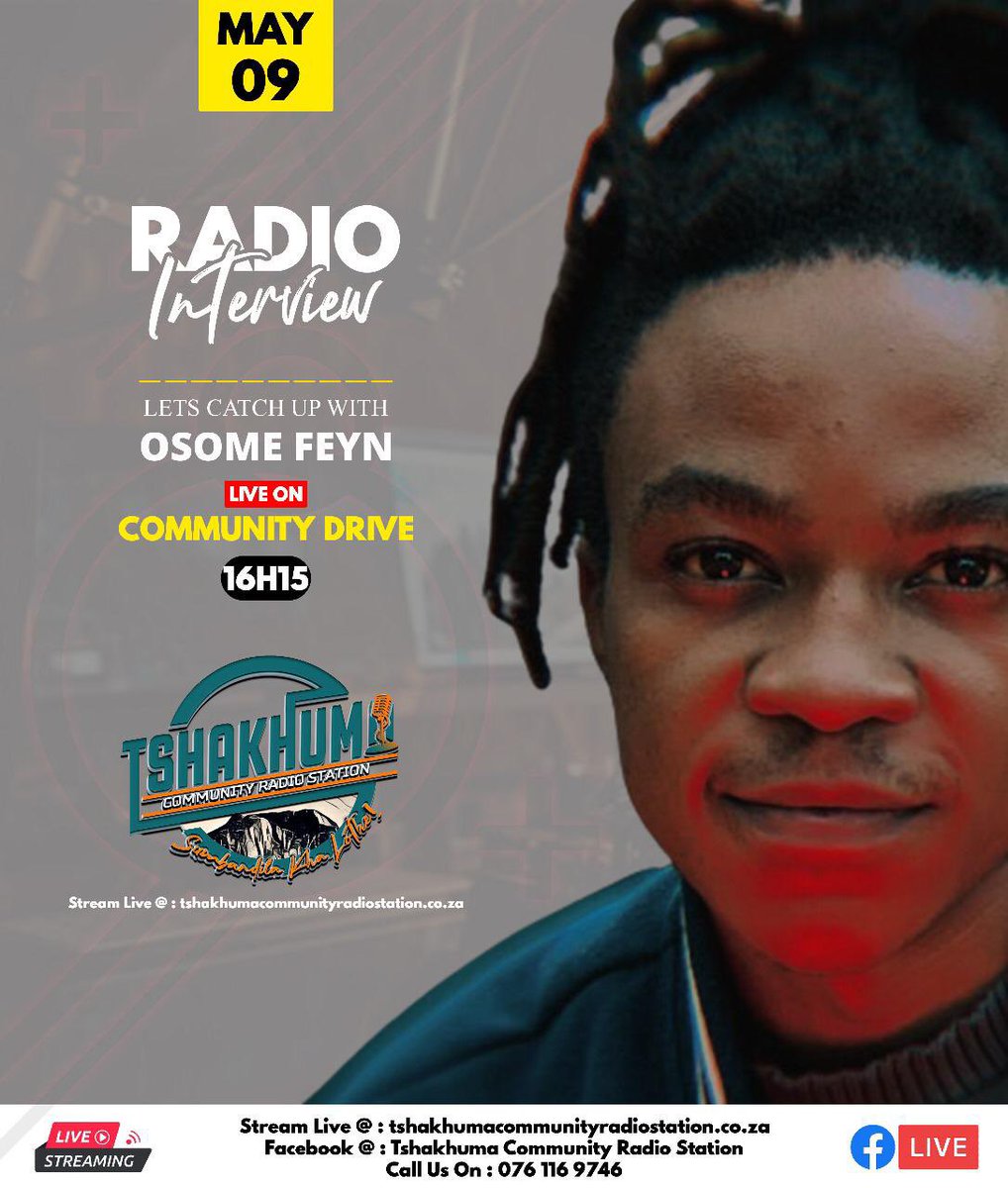 🚨INTERVIEW🚨

Artist: <a href="/Osome_Feyn/">Osome_Feyn</a> 
Station : TSHAKHUMA RADIO 📻 STATION 
Date :09 May 2024 ( TODAY ) !!! 
Time : 16:15pm 
Show : Community Drive