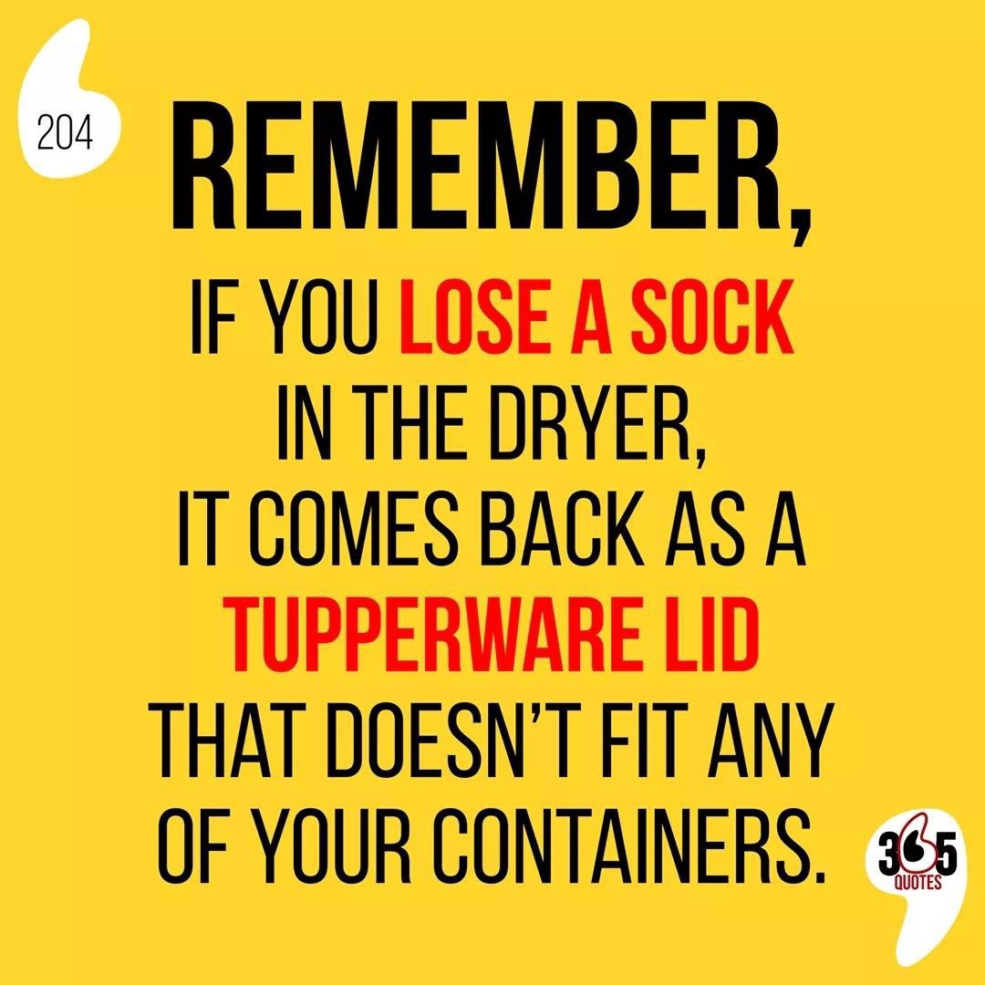 Every year a person loses on average about 15 socks, for a total of approximately 1,264 in their lifetime. A moment of silence today, as it’s National Lost Sock day. Have a fantastic Thursday - Good morning! Kind, helpful, you - be those things!