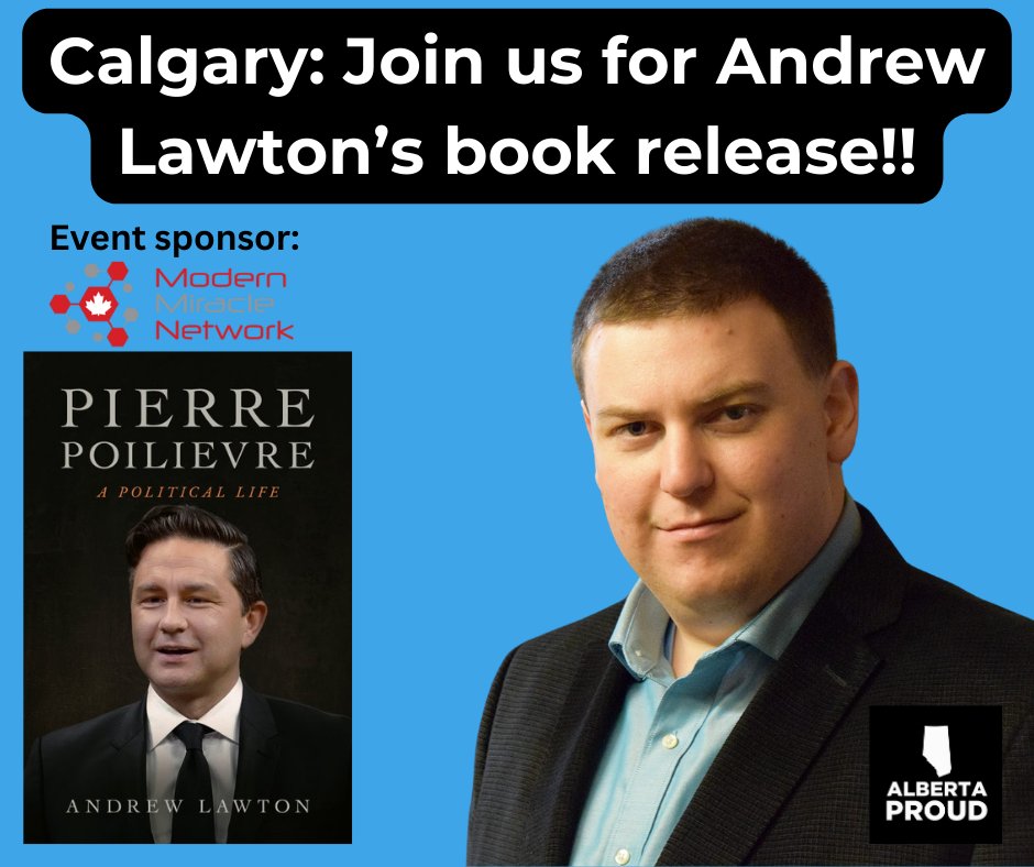 Join us, Calgary (ticket link in comments). Andrew Lawton will be coming to The Ranchmen's Club on May 29th from 4-6 p.m. to launch his latest 'Pierre Poilievre. A Political Life.' Alberta Proud's Lindsay Wilson will host this Modern Miracle Network-sponsored event.