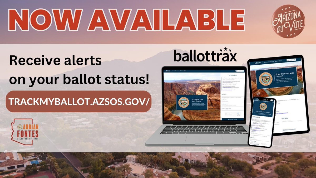 PRESS RELEASE: Secretary Fontes Announces Statewide Implementation of the BallotTrax System - To read the full press release visit azsos.gov/news/766