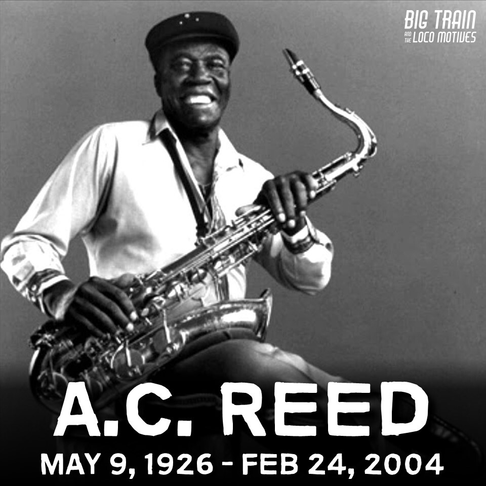 HEY LOCO FANS – Happy Bday to blues saxophonist A.C. Reed who was born on this day in 1926. He’s most closely associated with the Chicago blues scene from the 1940s into the 2000s. #Blues #BluesMusic #BigTrainBlues #BluesHistory #ChicagoBlues #Chicago #BluesSax #BluesSaxophone