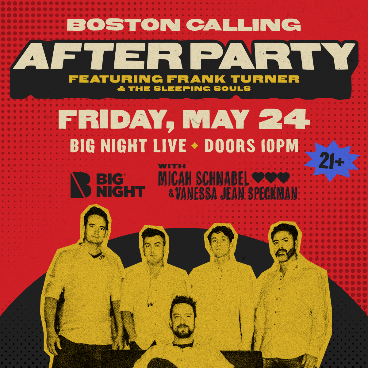 JUST IN 🔥 The party doesn't stop after @bostoncalling! @frankturner & @SleepingSouls take over #BigNightLive on Friday, May 24th w/ support from @micahtwocow & @vjspeckman. Tickets go on sale tomorrow at 10 AM. ticketmaster.com/event/01006097…