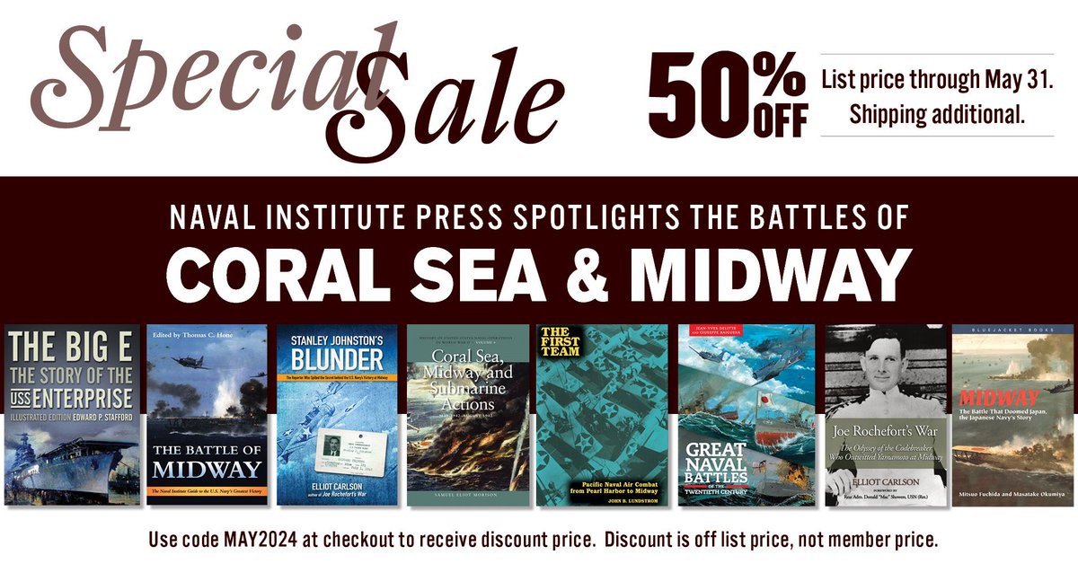 50% off select titles from @USNIBooks about WWII's pivotal battles of Coral Sea and Midway. Don't miss this chance to deepen your knowledge and understanding. Limited time offer, grab yours now! #WWII #NavalHistory #books #read bit.ly/4btGRP7
