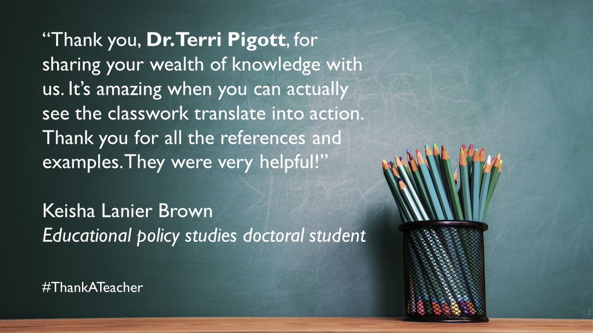 'Thank you, Dr. Terri Pigott, for sharing your wealth of knowledge with us. It’s amazing when you can actually see the classwork translate into action.” -Keisha Lanier Brown, educational policy studies doctoral student #ThankATeacher t.gsu.edu/4acYWQm