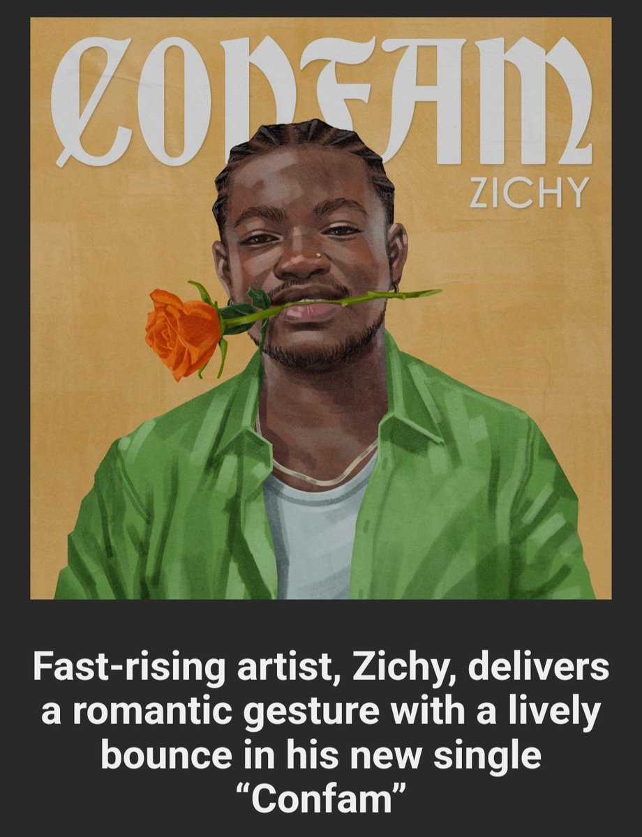#PressRelease 🗞📰

Fast-rising artist, Zichy, delivers a romantic gesture with a lively bounce in his new single “Confam”

Fast-rising artist, Zichy who gained prominence with his first single S.M.S (Sing My Song) which featured fellow rising act, Victony, is back with his first…