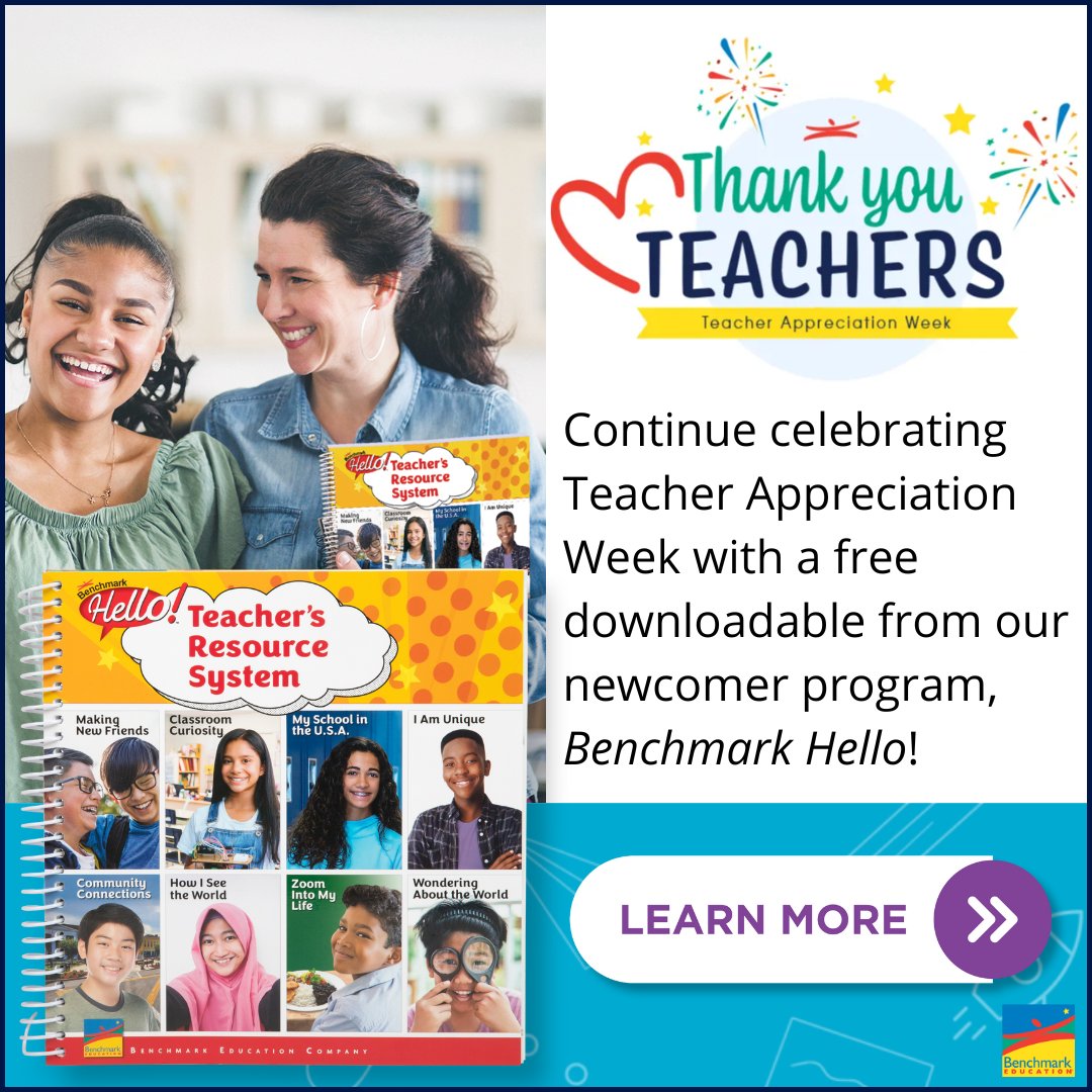 Teacher Appreciation Week continues, as does our gratitude for all you do to help students. We're happy to share a free downloadable from our Newcomer program, Benchmark Hello!, which helps recent arrivals propel their language learning. Download: hubs.ly/Q02wpvy60