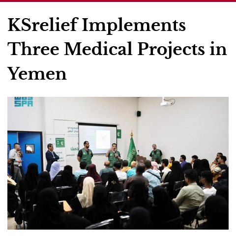 KSrelief executed volunteer medical projects in Yemen's Aden, focusing on burns, deformities, plastic surgery, and sports injuries. 

43 volunteers performed 226 successful procedures between April 27 and May 5, 2024, in collaboration with SDRPY.