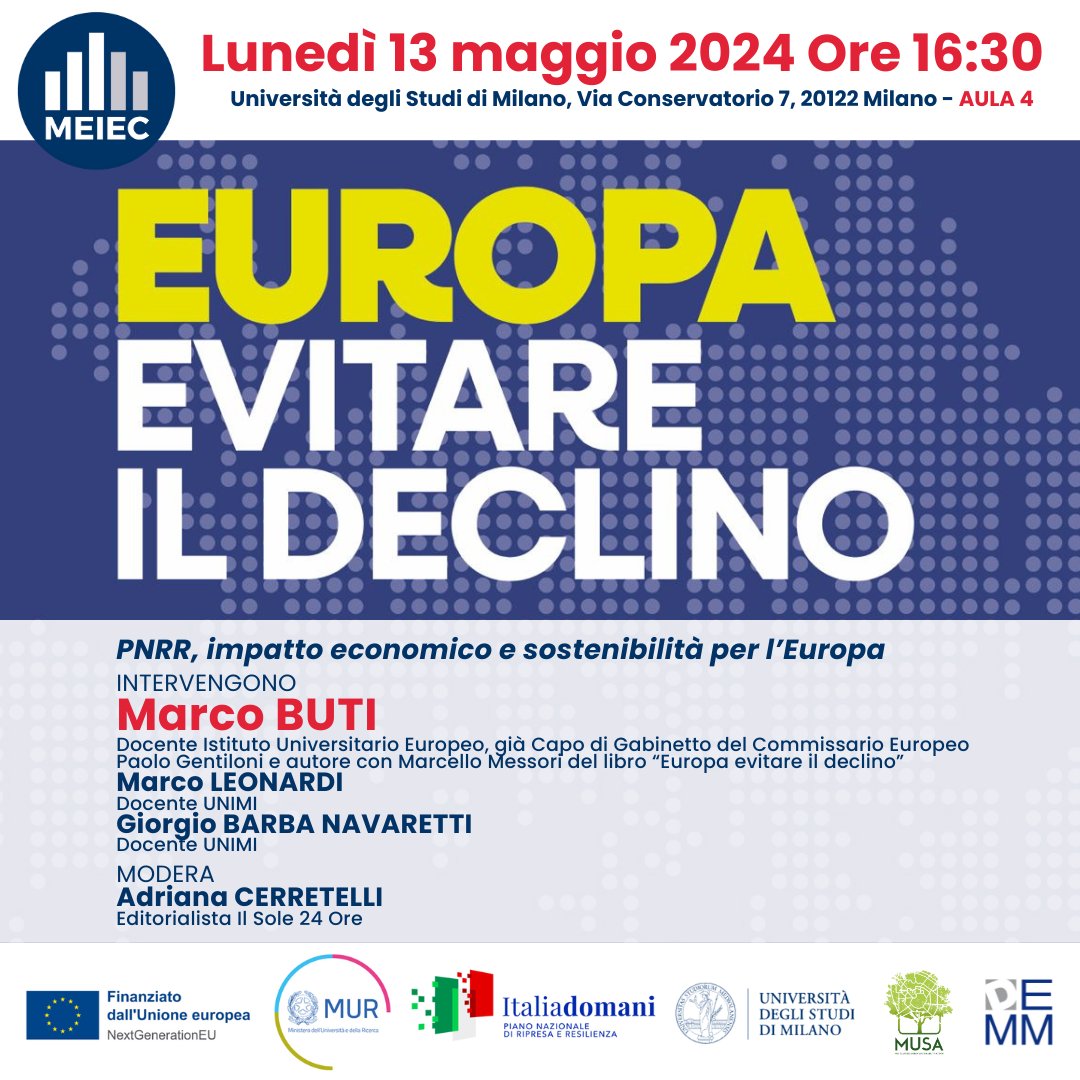 👀 Presentazione del libro di Marco Buti e Marcello Messori “#Europa. Evitare il declino”, edito da @sole24ore 🗓️ Quando: 13 maggio ⏱️ Ore: 16.30 📍 Dove: Aula 4 di via Conservatorio 7, Milano 🔗 Approfondisci sul sito del centro MEIEC o nel link in BIO.