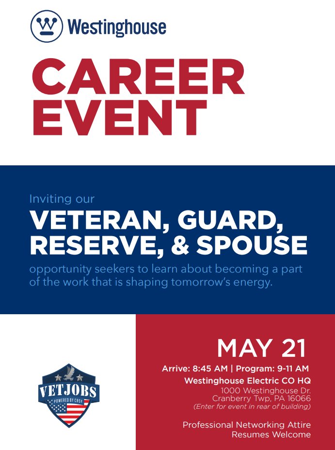 📅 Westinghouse will host a Veterans Career Fair later this month at our HQ in Cranberry Township, Pa. Our recruiting team will provide veterans and their spouses with job opportunities at Westinghouse that we are looking to fill in the immediate future. Hope to see you there!