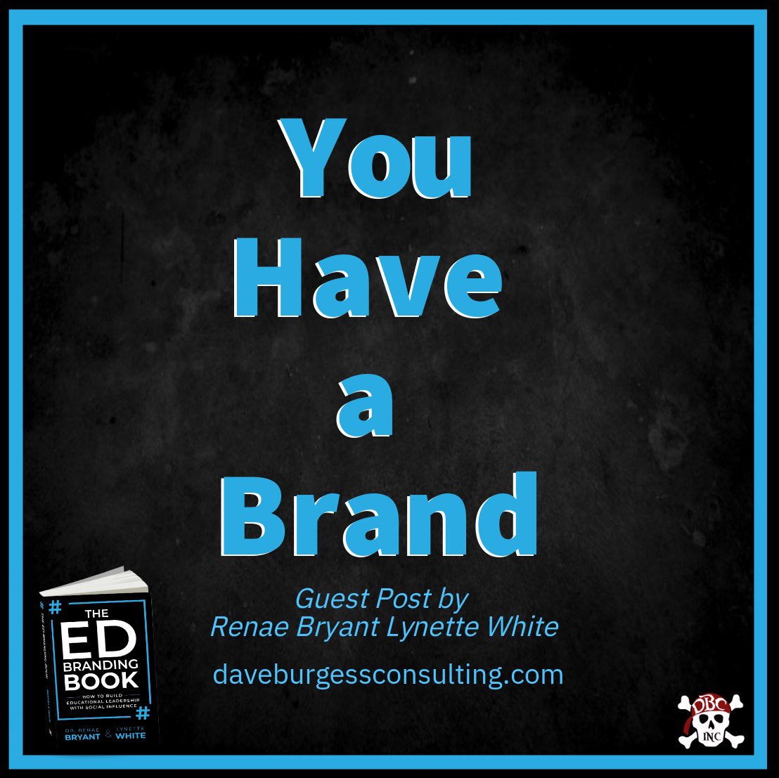 “You Have a Brand” New guest post from #EdBranding authors, @lynettewsocial & @DrRenaeBryant on the @dbc_inc site! daveburgessconsulting.com/blog/you-have-… #dbcincbooks #tlap #leadlap