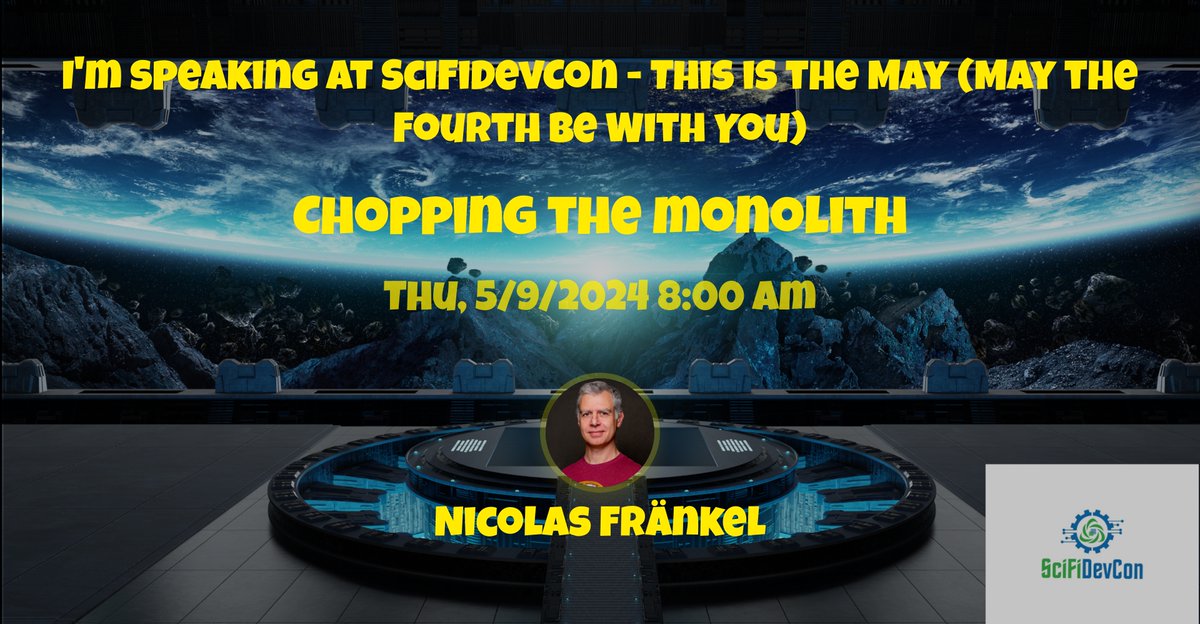 Today we have @nicolas_frankel presenting 'Chopping the Monolith' scifidevcon.com/courses/2024-s… #SciFiDevCon #MVPBuzz