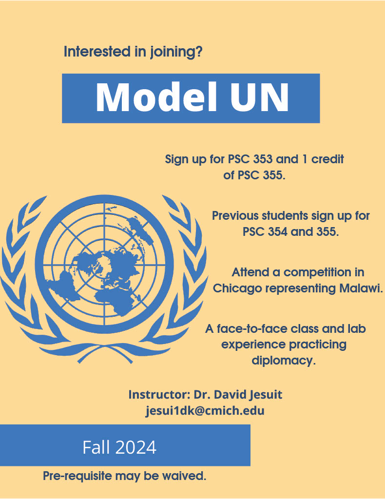 Do you need another course for the Fall 2024 semester? 
The Model UN class will travel to Chicago for a competition representing Malawi. For more information, contact Dr. David Jesuit, jesui1dk@cmich.edu.