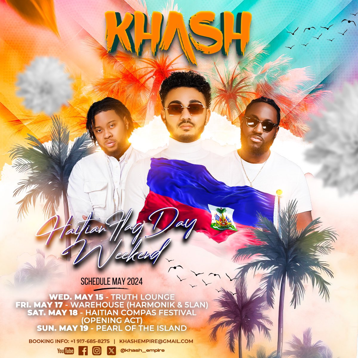 dwetmedamyo's tweet image. @khash_empire HAITIAN FLAG DAY WEEKEND TOUR 🇭🇹 

May 15 (Truth Lounge- Ploge Wednesday)
May 17 (Warehouse- Premiere Dance)
May 18 (Haitian Compas festival- opening act)
May 19 (Pearl of the Island- # Who’s Who Brunch)
#khash #theintro #haitiancompasfestival #haitianflagday