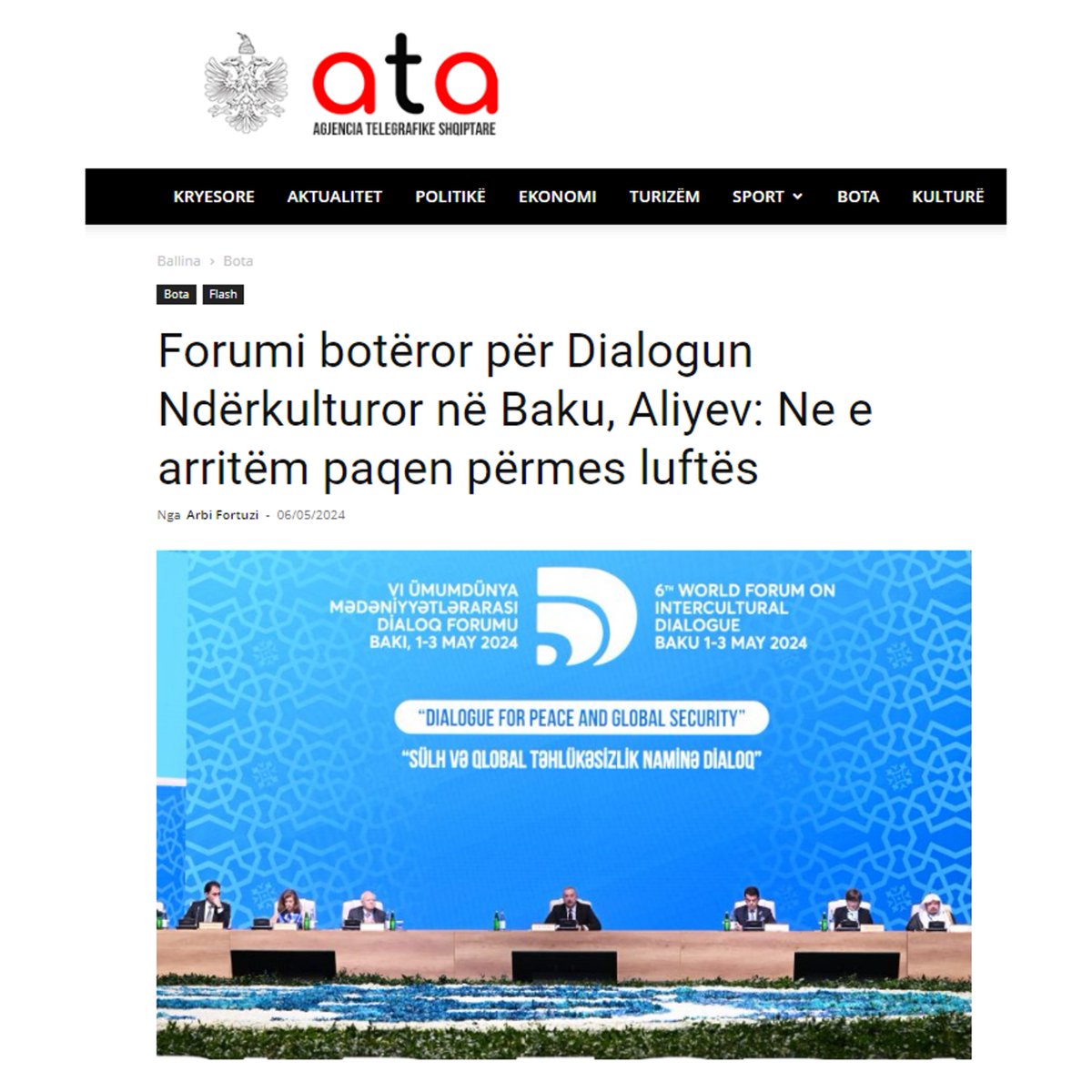6th Dialogue Forum on Albanian Telegraphic Agency

#Azerbaijan #WFID6 #DialogueForum #BakuProcess2024 #PeaceThroughDialogue #Dialogue4PeaceandGlobalSecurity #forum #multiculturalism

Details: shorturl.at/bpAFM

<a href="/ATAgoval/">ATA - ATSH</a> <a href="/atagoval_en/">ATA-EN</a>