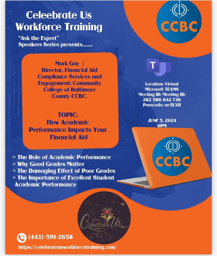 Join  Celeebrate Us Workforce Training’s “Ask the Expert” Speakers Series as we welcome Mark Gay, Director of Financial Aid Compliance Services from @CCBCMD on June 5th at 6pm. Learn the role of academic performance and how it  impacts your financial aid. Don’t miss this!!!!
