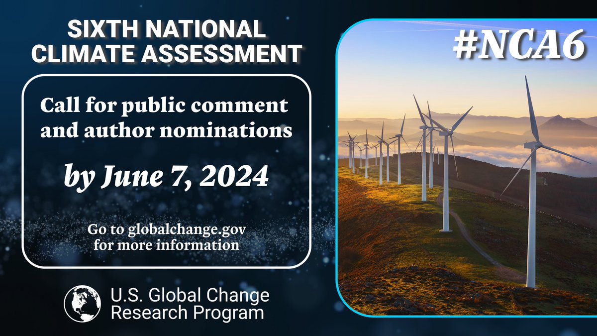 The Sixth National Climate Assessment #NCA6 is underway. We are currently seeking input from the public to inform the development of our upcoming report. For more information, please go to: globalchange.gov/notices/call-p…