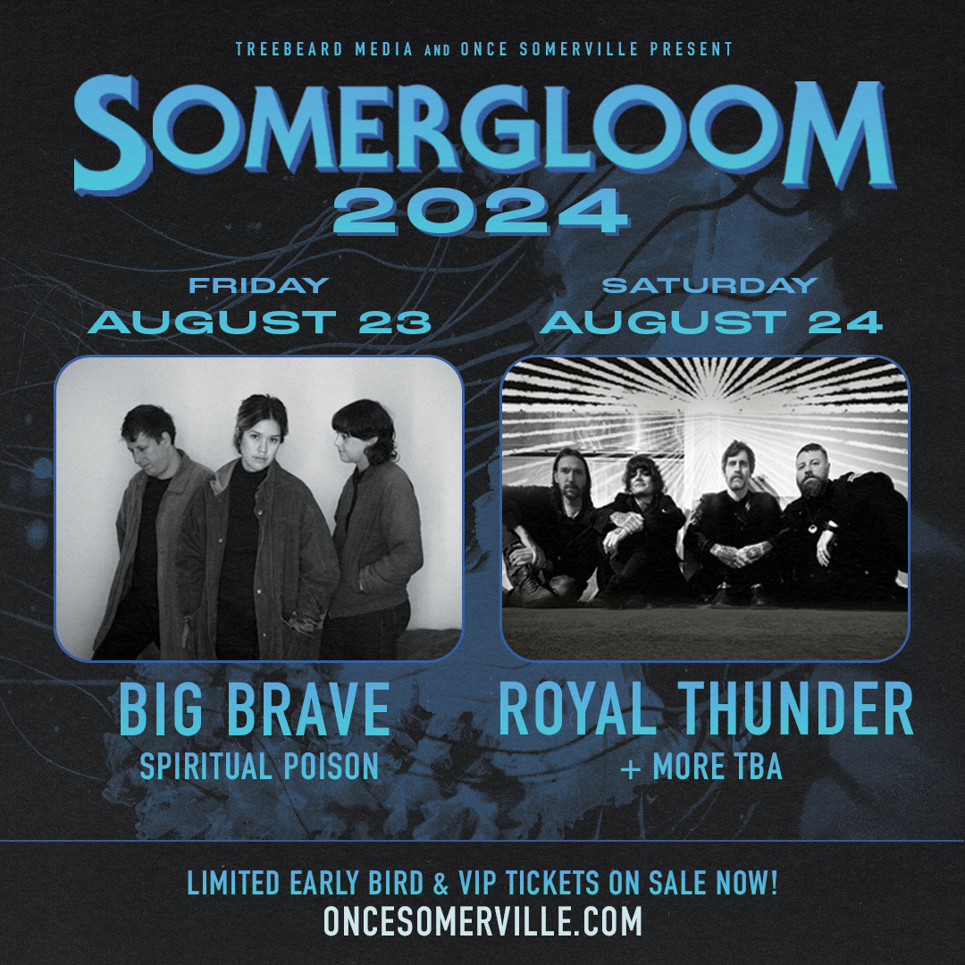 Early bird tickets ON SALE now for Somergloom August 23-24 at Arts At The Armory.  Day 1- Montreal's Big Brave on tour with Spiritual Poison.  Day 2- Atlanta's Royal Thunder is back! Bundle, VIP passes, and tickets at early bird rates until May 23. Tickets link.dice.fm/Somergloom