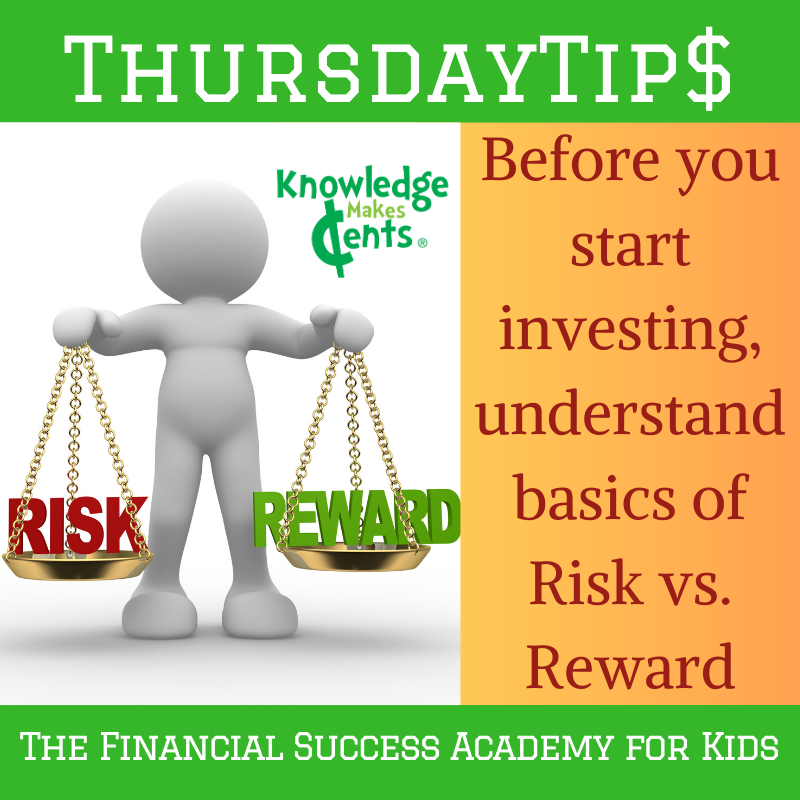 Some investments are riskier than others. Understand your risk tolerance before chasing the rewards.

#ThursdayTips #KMCents #FinancialSuccessAcademyForKids #TeachKidsAboutMoney

Contact us to learn more about our money programs: info@KnowledgeMakesCents.com 905-882-3130