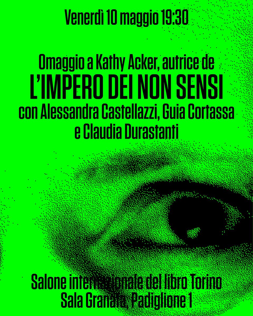 Domani insieme ad <a href="/alecastellazzi/">alessandra castellazzi</a>  e <a href="/CDurastanti/">Claudia Durastanti</a>  incendiamo il <a href="/SalonedelLibro/">Salone Libro Torino</a> con Kathy Acker, Abhor e Thivai.